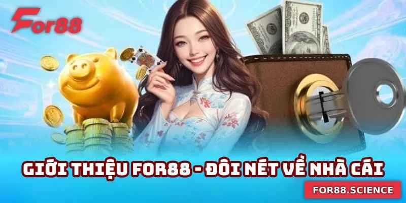 Giới Thiệu For88 - 4 Siêu Phẩm Cá Cược Xanh Chín Năm 2025 Giới thiệu For88 tổng quan